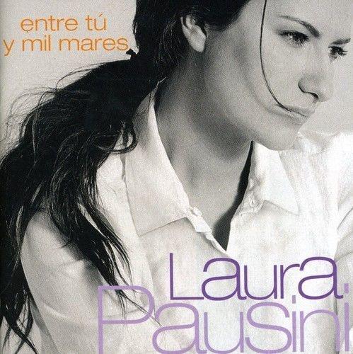 Entre tu y mil mares - CD Audio di Laura Pausini