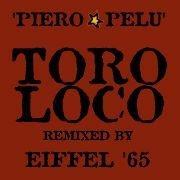 Oro Loco Remixed By Eiffel 65 - CD Audio Singolo di Piero Pelù
