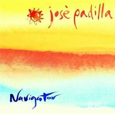 Navigator - CD Audio di José Padilla