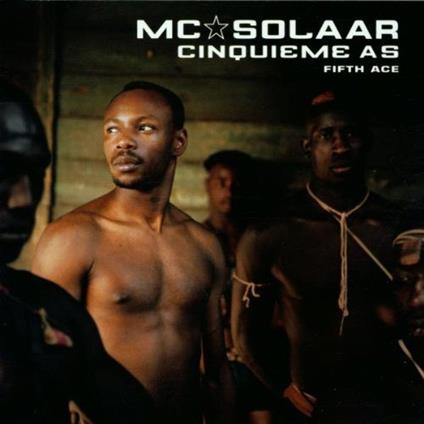 Cinqueme As Fifth Ace - CD Audio di MC Solaar