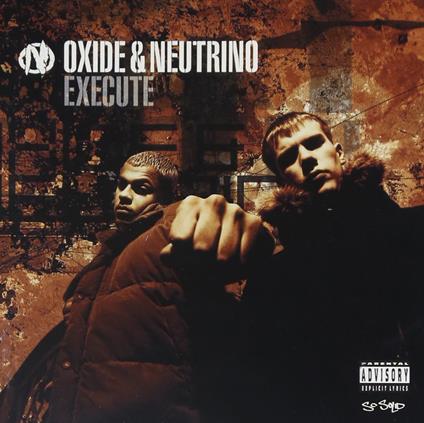 Oxide & Neutrino - Execute - CD Audio