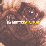 Muttz Da - Da Album