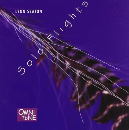 Solo Flights - CD Audio di Lynn Seaton