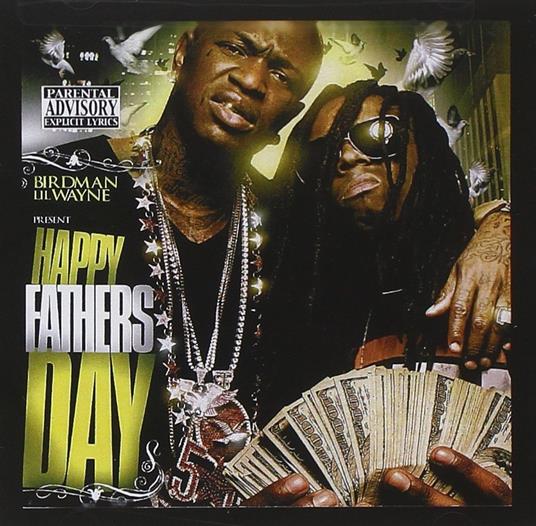 Happy Fathers Day - CD Audio di Lil' Wayne,BirdMan