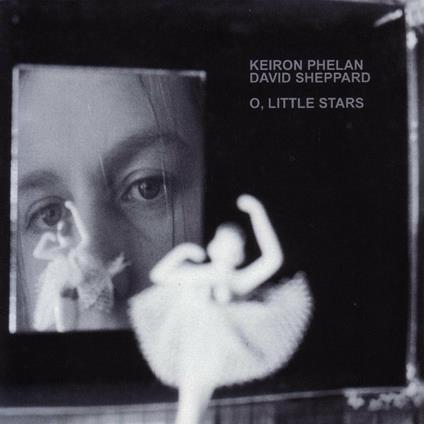 O Little Stars - CD Audio di Keiron Phelan