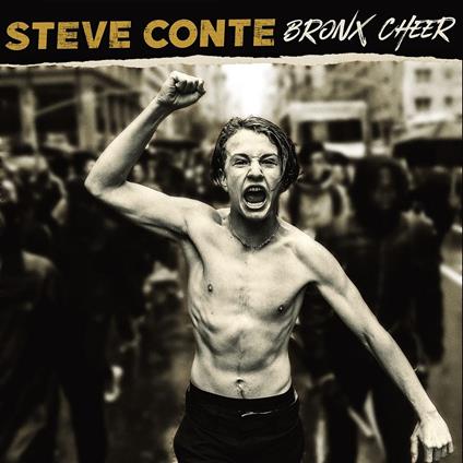 Bronx Cheer - CD Audio di Steve Conte