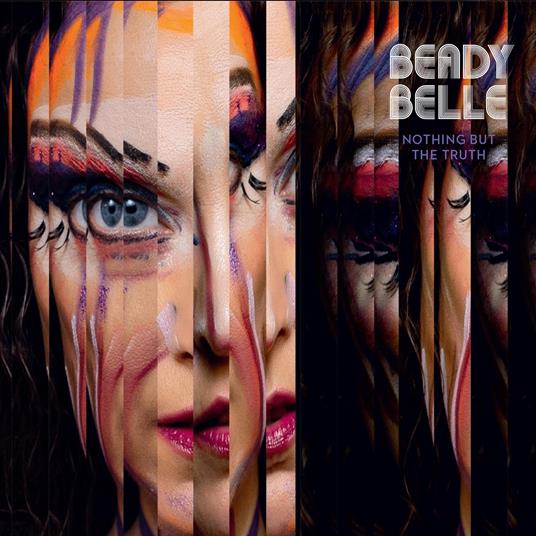 Nothing But The Truth - Vinile LP di Beady Belle