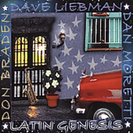 Latin Genesis - CD Audio di David Liebman
