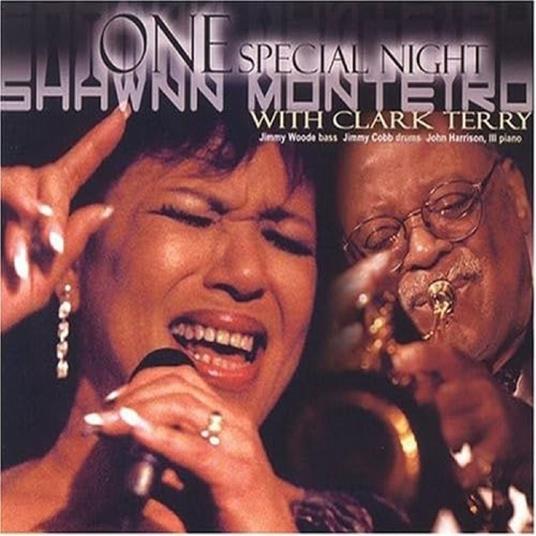 One Special Night With Clark Terry - CD Audio di Shawnn Monteiro
