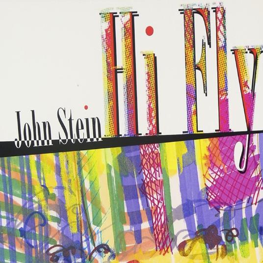 Hi Fly - CD Audio di John Stein
