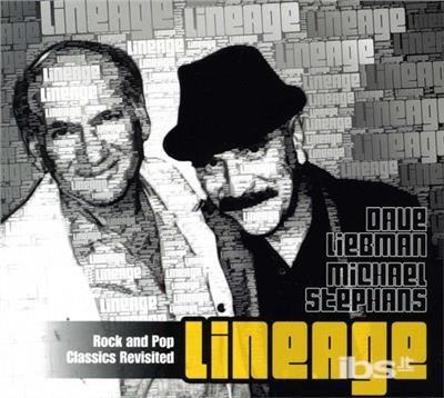 Lineage Rock And Pop Classics Revisited - CD Audio di David Liebman