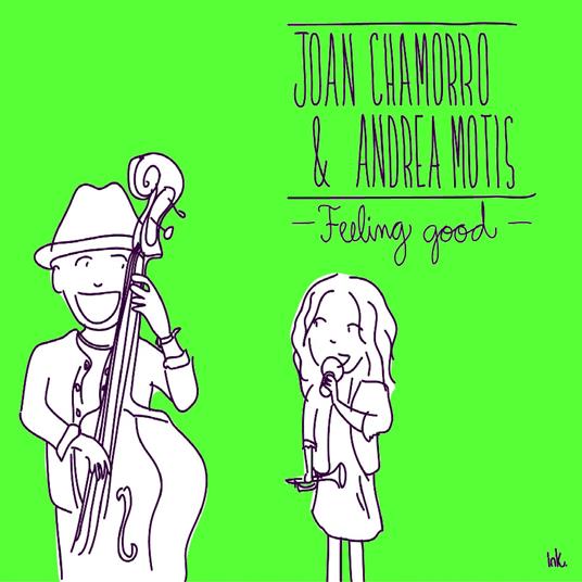 Feeling Good - CD Audio di Joan Chamorro