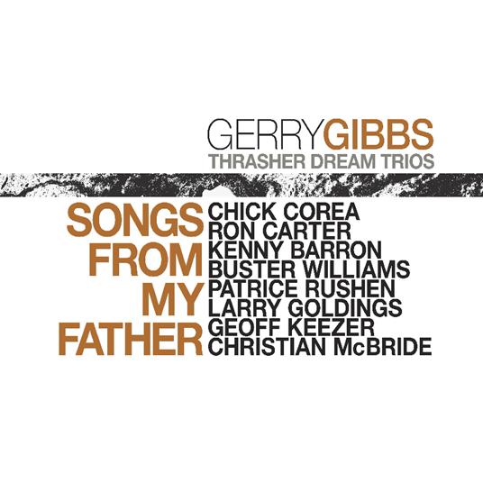 Songs From My Father - CD Audio di Gerry Gibbs
