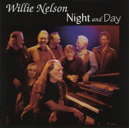 Night And Day - CD Audio di Willie Nelson