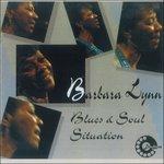Blues & Soul Situation - CD Audio di Barbara Lynn