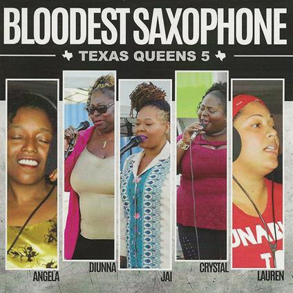 Texas Queens 5 - CD Audio di Bloodest Saxophone