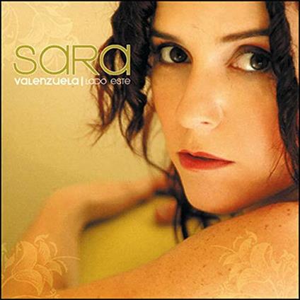 Valenzuela Lado Este - CD Audio di Sara