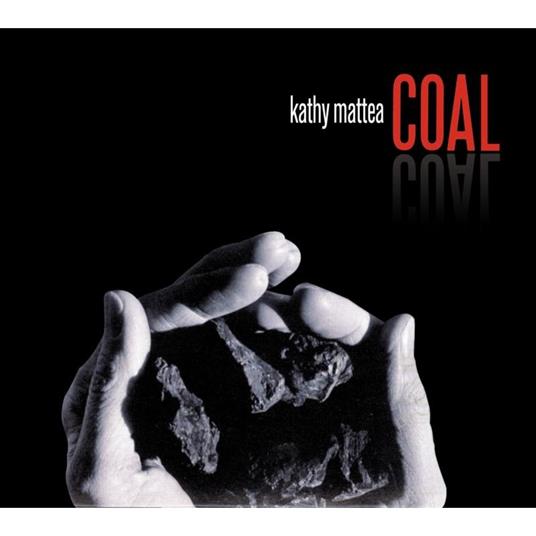 Coal - CD Audio di Kathy Mattea