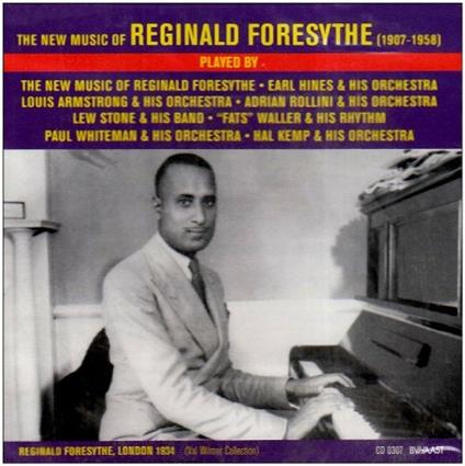 The New Music of Reginald Foresythe - CD Audio di Reginald Foresythe