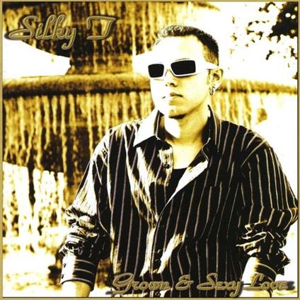 Silky T - Grown & Sexy Love - CD Audio