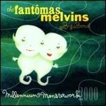 Millennium Monsterworks - CD Audio di Melvins,Fantomas