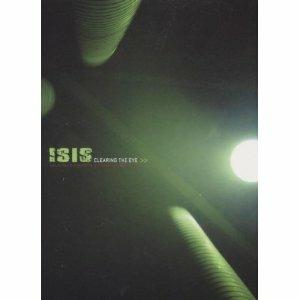 Isis. Clearing The Eye (DVD) - DVD di Isis
