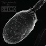 Ugly Animals - CD Audio di Retox