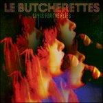 Cry Is for the Flies - CD Audio di Le Butcherettes