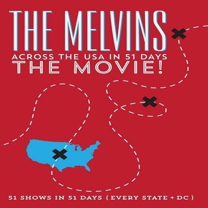 Across The Usa In 51 Days. The Movie (DVD) - DVD di Melvins