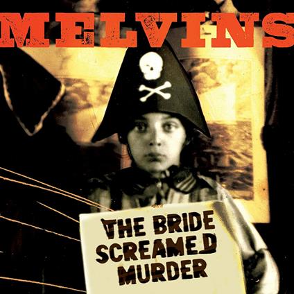 The Bride Screamed Murder - Vinile LP di Melvins
