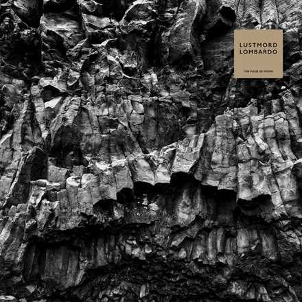 CD Pulse Of Atoms Lustmord Lombardo