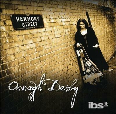 Harmony Street - CD Audio di Oonagh Derby