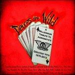 Deuces Are Wild. A Millennium Tribute to Aerosmith's Greatest Hits 1970-2013 - CD Audio