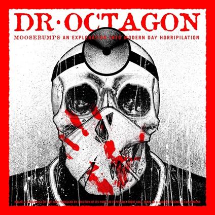 Moosebumps. An Exploration Into Modern Day - CD Audio di Dr. Octagon