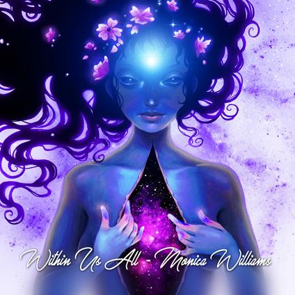 Within Us All - CD Audio di Monica Williams