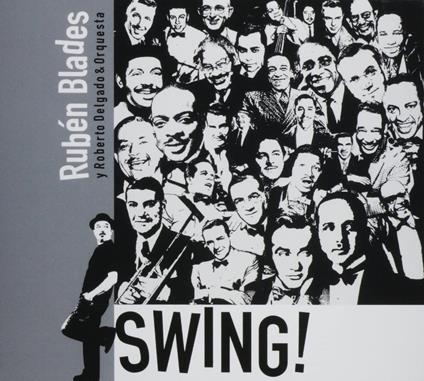 Swing! - CD Audio di Ruben Blades