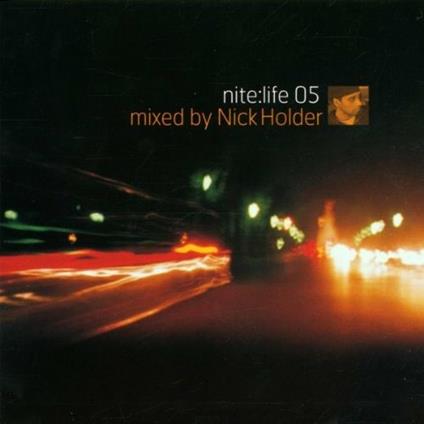 Nite Life 05 - CD Audio di Nick Holder