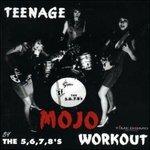 Teenage Mojo Workout - CD Audio di 5.6.7.8's