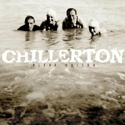 Bleak Unison - CD Audio di Chillerton