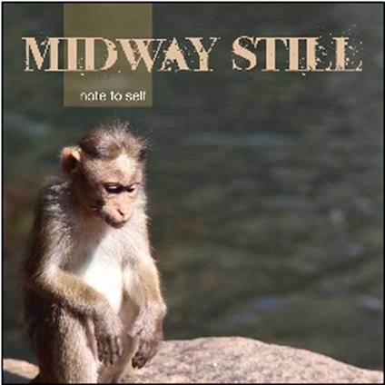 Note To Self - CD Audio di Midway Still