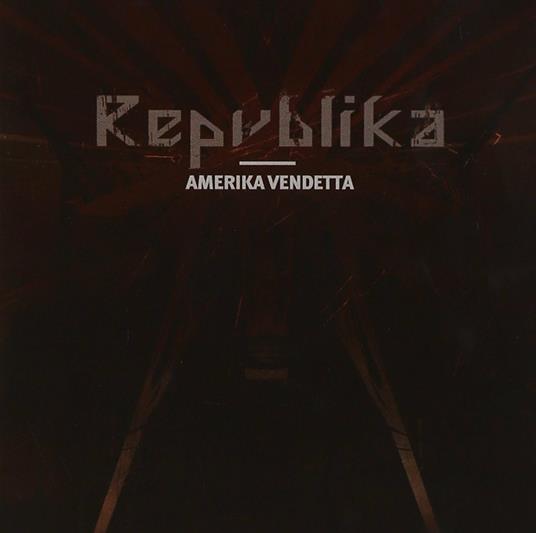 Amerika Vendetta - CD Audio di Repvblika