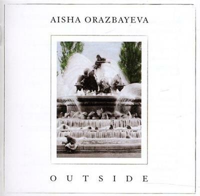 Outside - CD Audio di Aisha Orazbayeva