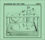 Running Out of Time - CD Audio di Rexy