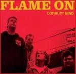 Corrupt Mind - CD Audio di Flame On