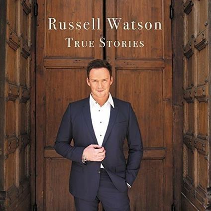 True Stories - CD Audio di Russell Watson
