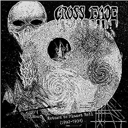 Return to Planet Hell 1992-1994 - CD Audio di Crossfade