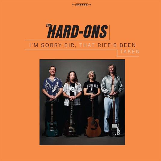I'm Sorry Sir, That Riff's Been Taken - CD Audio di Hard-Ons