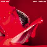 Social Lubrication (Deep Red Vinyl)