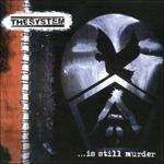 Is Still Murder - Vinile LP di System