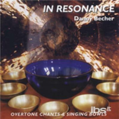 In Resonance - CD Audio di Danny Becher